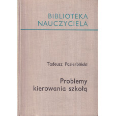 Problemy kierowania szkołą